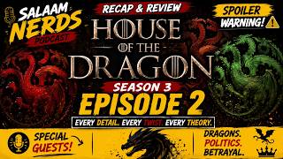 E729: House of Dragon S3E2 Recap