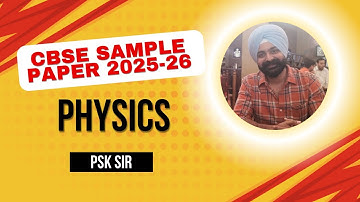CBSE Sample Paper 2025-26 : Physics