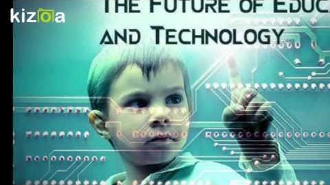Kizoa Video Editor - Movie Maker: importance of educational technology