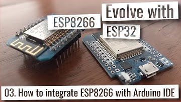 ESP32 & ESP8266 - How to integrate ESP8266 with Arduino IDE