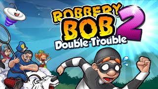 Обзор на вторую часть игры Robbery Bob