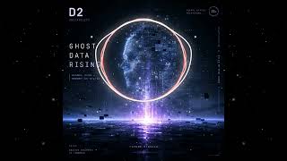 🎧 D2 Ghost Data Rising | Signal #009 — Memory in Static
