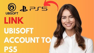 [Updated] How to Link Ubisoft Account to PS5 (2025 Guide!)