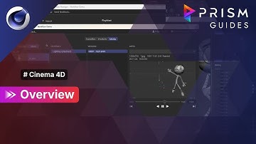 [Prism Guides] # Cinema 4D: Overview