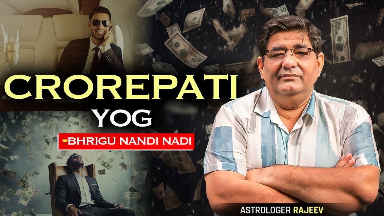 Crorepati Yog in Bhrigu Nandi Nadi – Secrets of Wealth and Prosperity ...