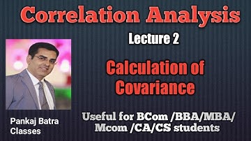 Class 2 | Correlation Analysis  | Calculation of Covariance  | Pankaj Batra Classes