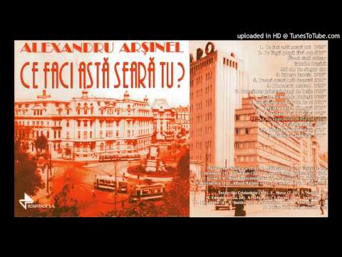 Alexandru Arsinel - Sa Nu Spui Dorul Nimanui
