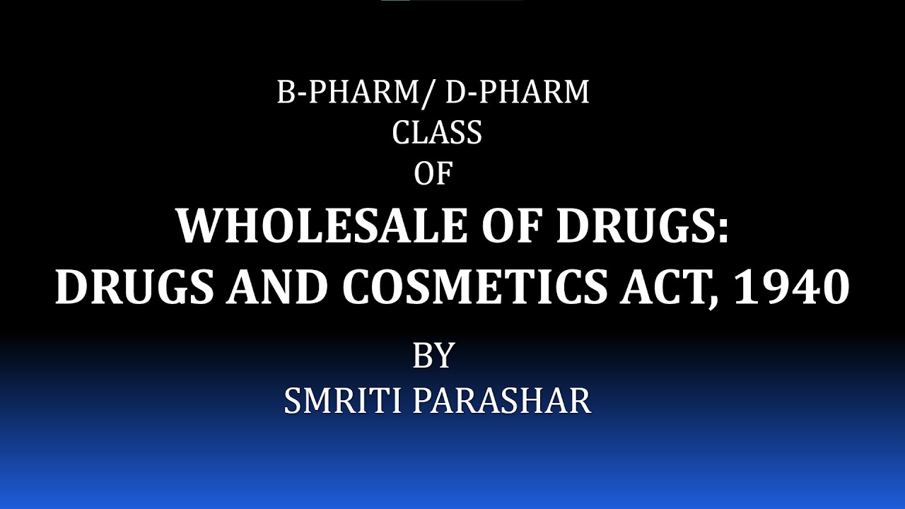 SALE OF DRUGS PART 2 (D&C ACT 1940) by Smriti Parashar SMRpharma