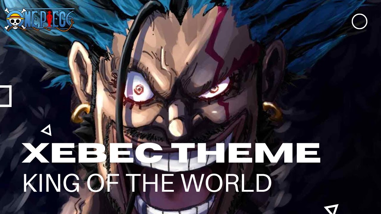 ONE PIECE Fan OST : Xebec Theme - King Of The World | Chapter 1163