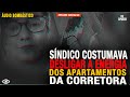 CORRETORA DESAPARECIDA E SÍNDICO TINHAM GUERRA IMOBILIÁRIA