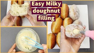 How to make the easiest Filling for Milky doughnuts | #milkydoughnut #doughnuts #recipe