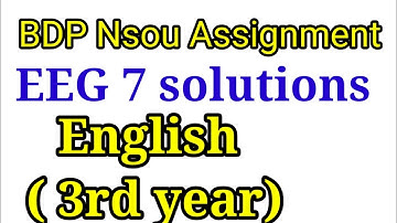 NSOU BDP EEG 7 Assignment Answer || EEG 7 English assignment solution Nsou BDP