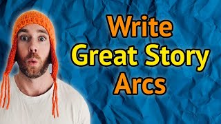 Write Satisfying Story Arcs