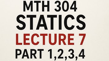 Mth304 Short Lecture 7 Statics | VU Pakistan|