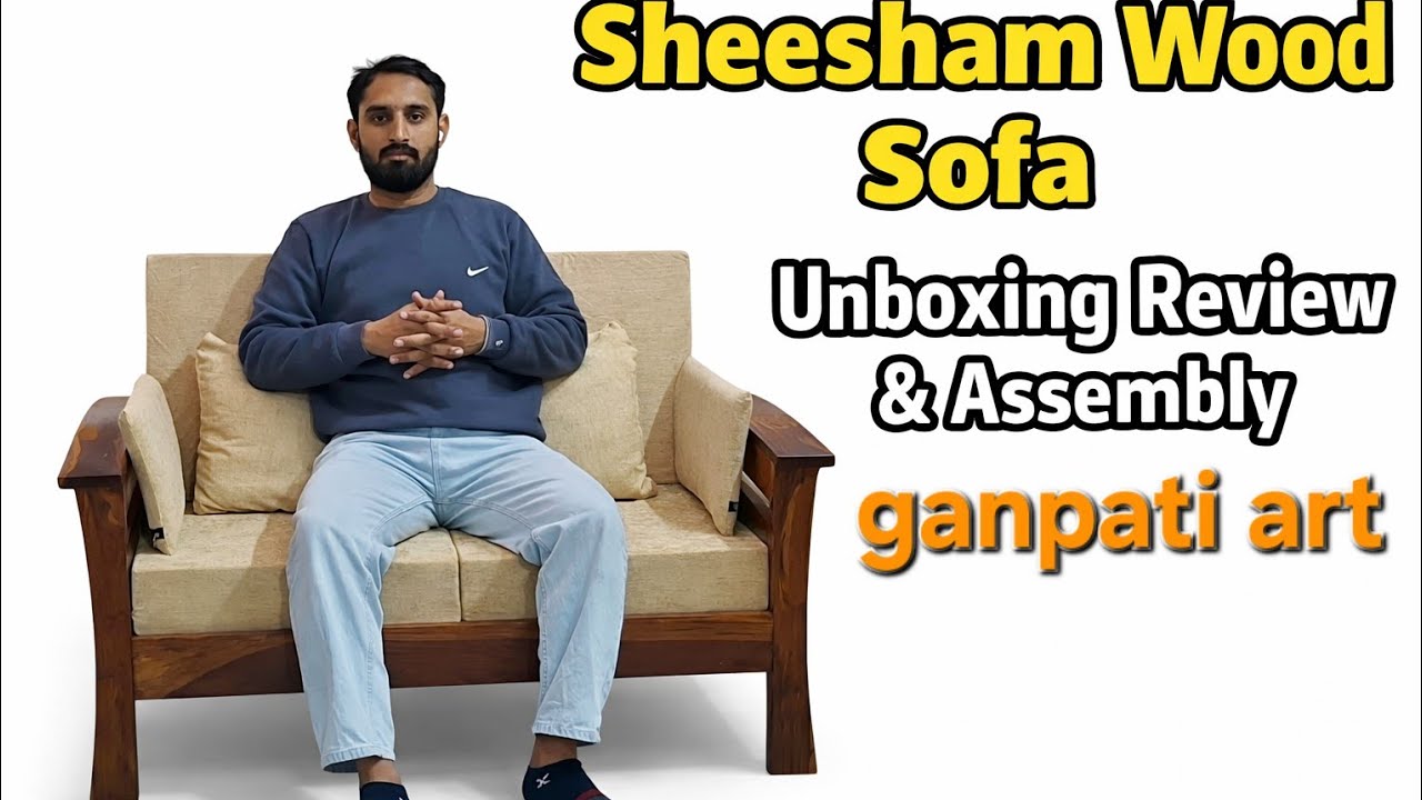 Sheesham Wood Sofa Unboxing, Review & Assembly | Solid Wooden Sofa Set Full Installation  