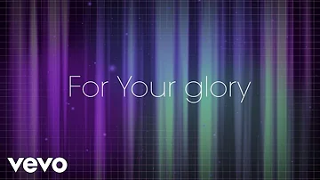 Tasha Cobbs - For Your Glory (Official Lyric Video)