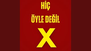 Hiç Öyle Değil