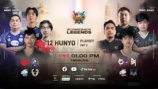 [Tagalog] MSC Playoff Day 2 | MLBB Southeast Asia Cup 2021