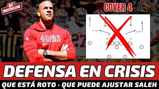 🟥49ers: La defensa de Saleh, talón de Aquiles rumbo al Lombardi