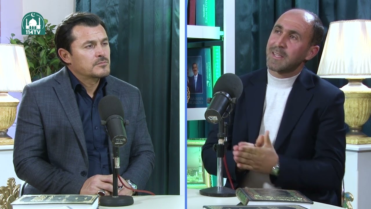 Ramazan söhbətləri: 11 -ci gün Oktay Quliyev,  Şahid Babayev