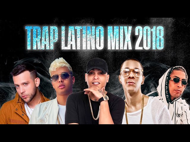 Trap Romántico, Mix 2018, Anuel AA