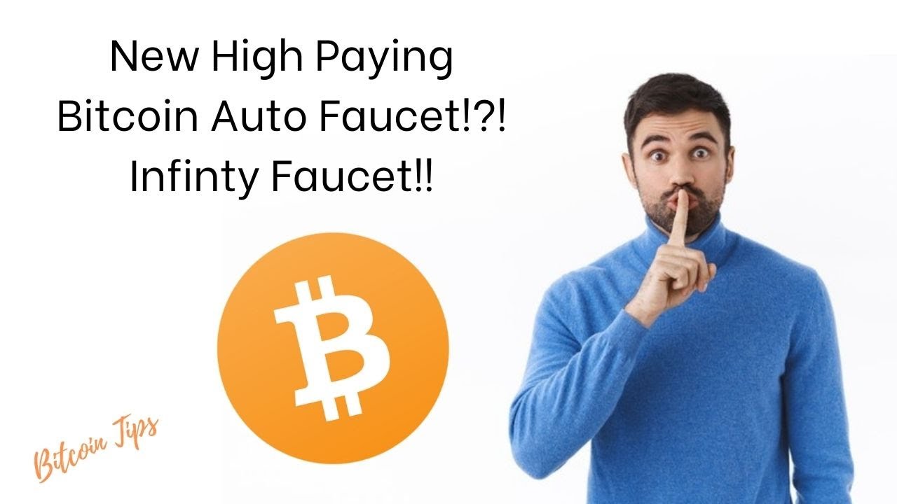 Best & Highest Paying Bitcoin Auto Faucet May 2022!! Infinity Faucet!! Free  Bitcoin!!