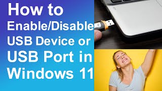 How To Enable/Disable USB Devices or USB Ports in Windows 11 screenshot 4