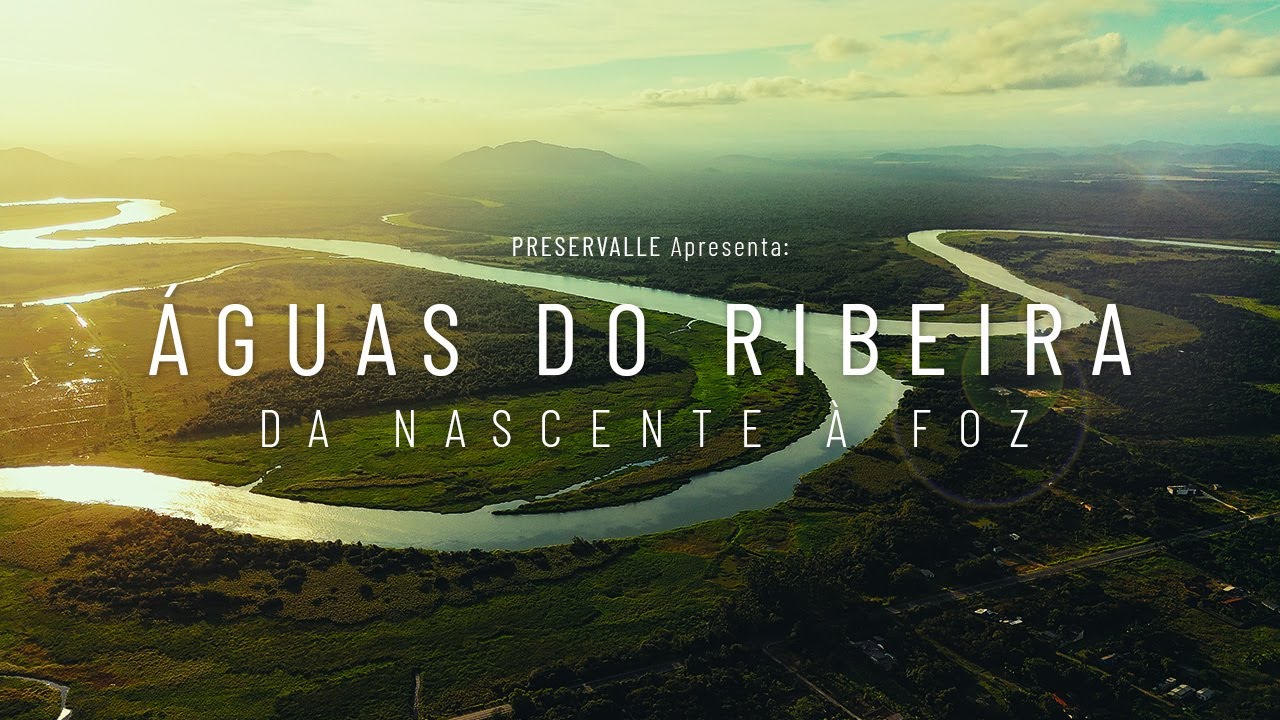 Águas do Ribeira – Da Nascente à Foz | Documentário COMPLETO