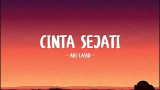 Ari Lasso - Cinta Sejati - Lirik Hits