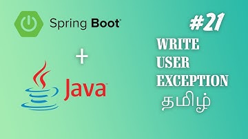 Chapter 21 | Write User Exception | REST APIs CRUD Operations | தமிழ்