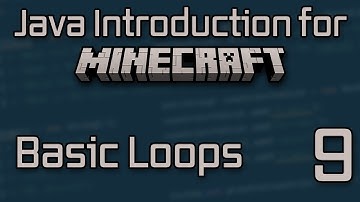 Java Introduction for Minecraft Modding (2023) - 9: Loops