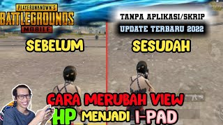 CARA MERUBAH VIEW PUBG SEPERTI I PAD | AHHE GAMING YT