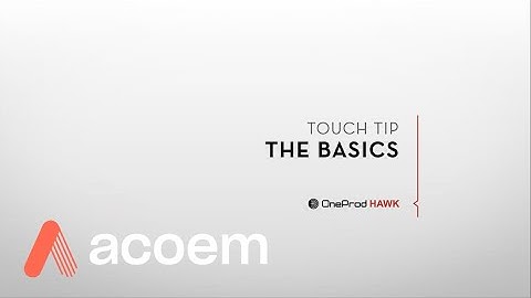 HAWK Touch Tips - 01 The Basics | ACOEM