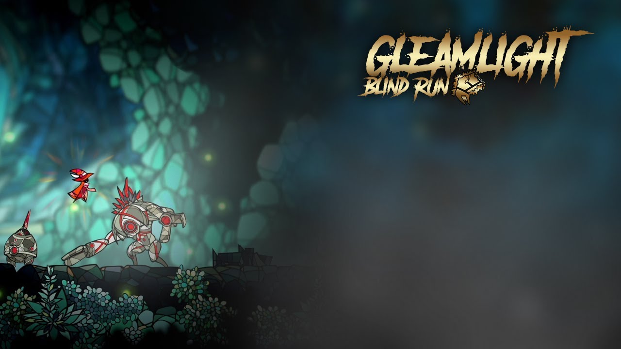 Gleamlight Blind Run, Proviamo questo nuovo platform ; bossfight ed enigmi !