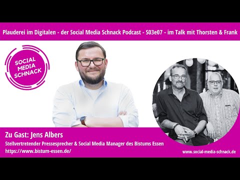 Im Gespräch mit: Jens Albers, Social Media Manager, bistum-essen.de/ - Social Media Schnack