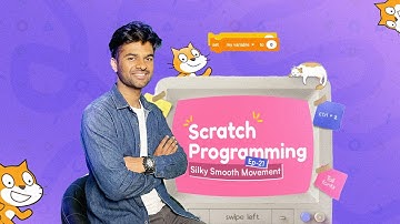 Episode 21: How to Make Silky Smooth Movement in Scratch | Coding for Kids Nepal