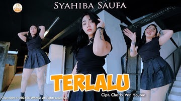 Dj Terlalu - Syahiba Saufa (Official Music Video)
