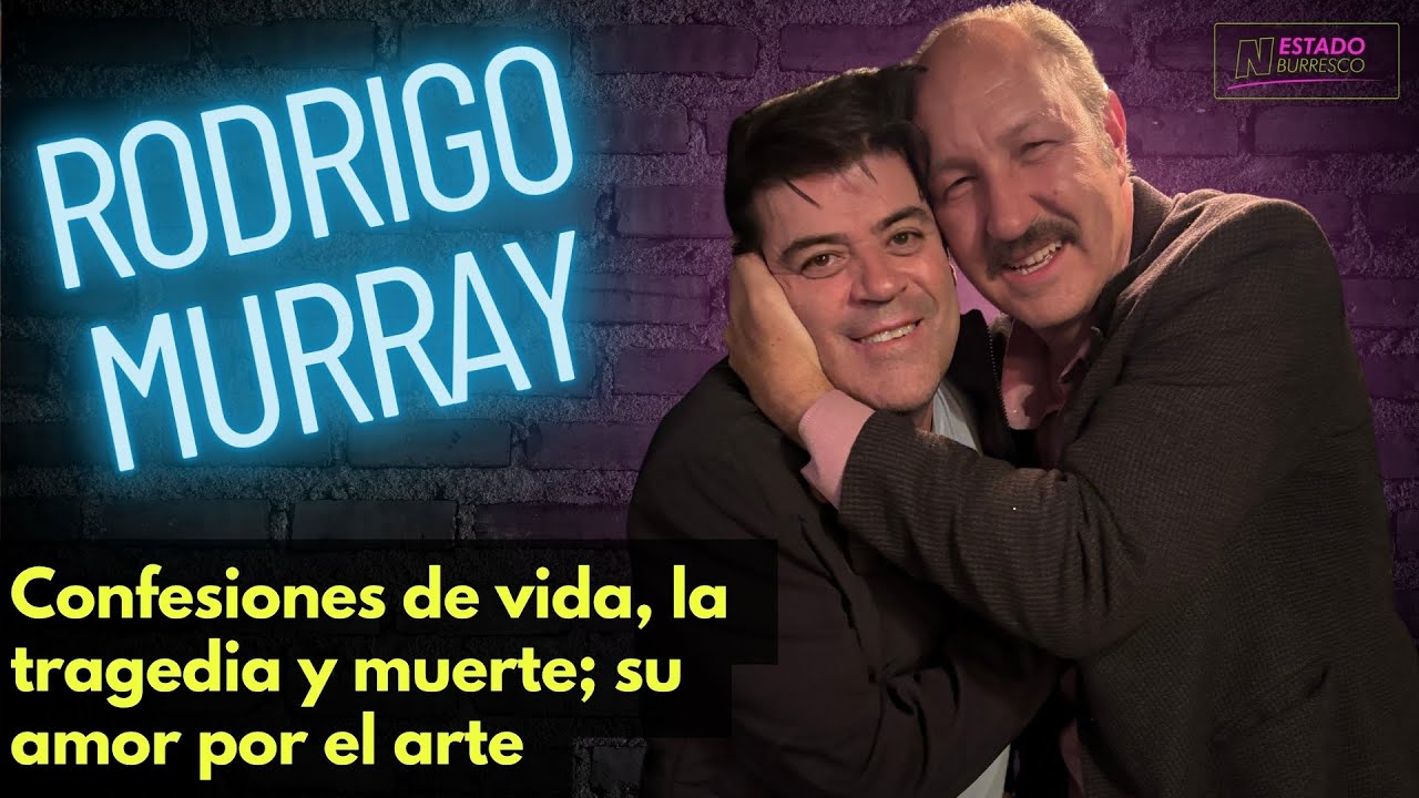 Entre risas y lágrimas: la charla más íntima de Rodrigo Murray con el Burro Van Rankin