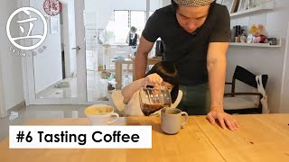 #6 Coffee Tasting