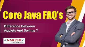 Difference between Applets and Swings | Core Java Interview Questions | Naresh IT