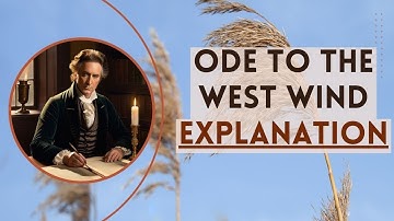 Ode to the West Wind Explanation | Stanza by Stanza | A Poem by Percy Bysshe Shelley