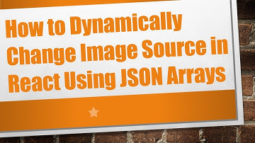 How to Dynamically Change Image Source in React Using JSON Arrays