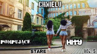 ★ POMPUJĄCE STARE HITY VOL. 5 ★ (CHMIELU) ✪ THE BEST PUMP ✪