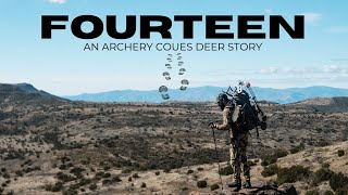 Fourteen  An Archery Coues Deer Story *MY BIGGEST BUCK*