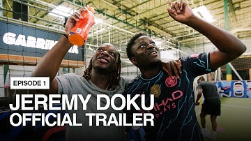 Jeremy Doku | Episode 1 | Where It All Started | Official Trailer