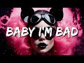 Rain radio x shugz x caitlyn scarlett  baby im bad lyrics