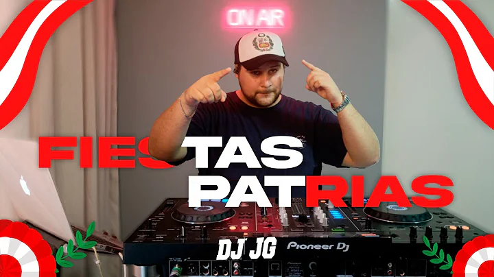 FIESTAS PATRIAS - DJ JG 🇵🇪 🇵🇪 (CUMBIA, FESTEJO, HUAYNO, SALSA, REGGAETON, ROCK)