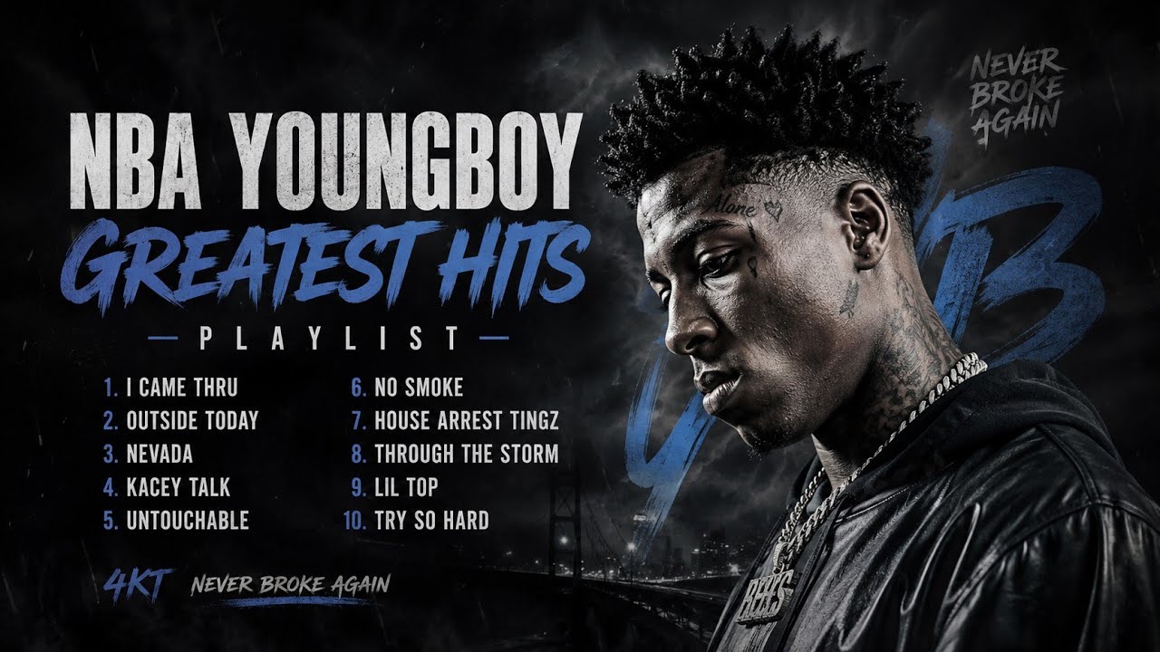 NBA YoungBoy – Greatest Hits | Best Songs Playlist 2026