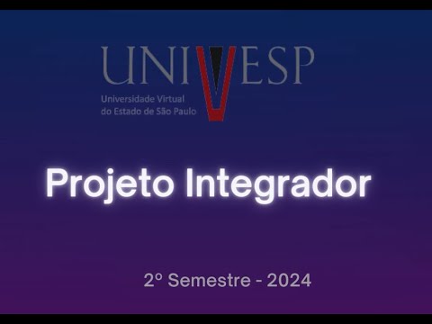 PROJETO INTEGRADOR VI 2024 - YouTube