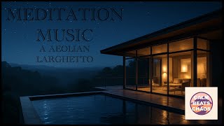Meditation Music - A Aeolian Larghetto - deep, introspective, meditative - 6min Focus Tone